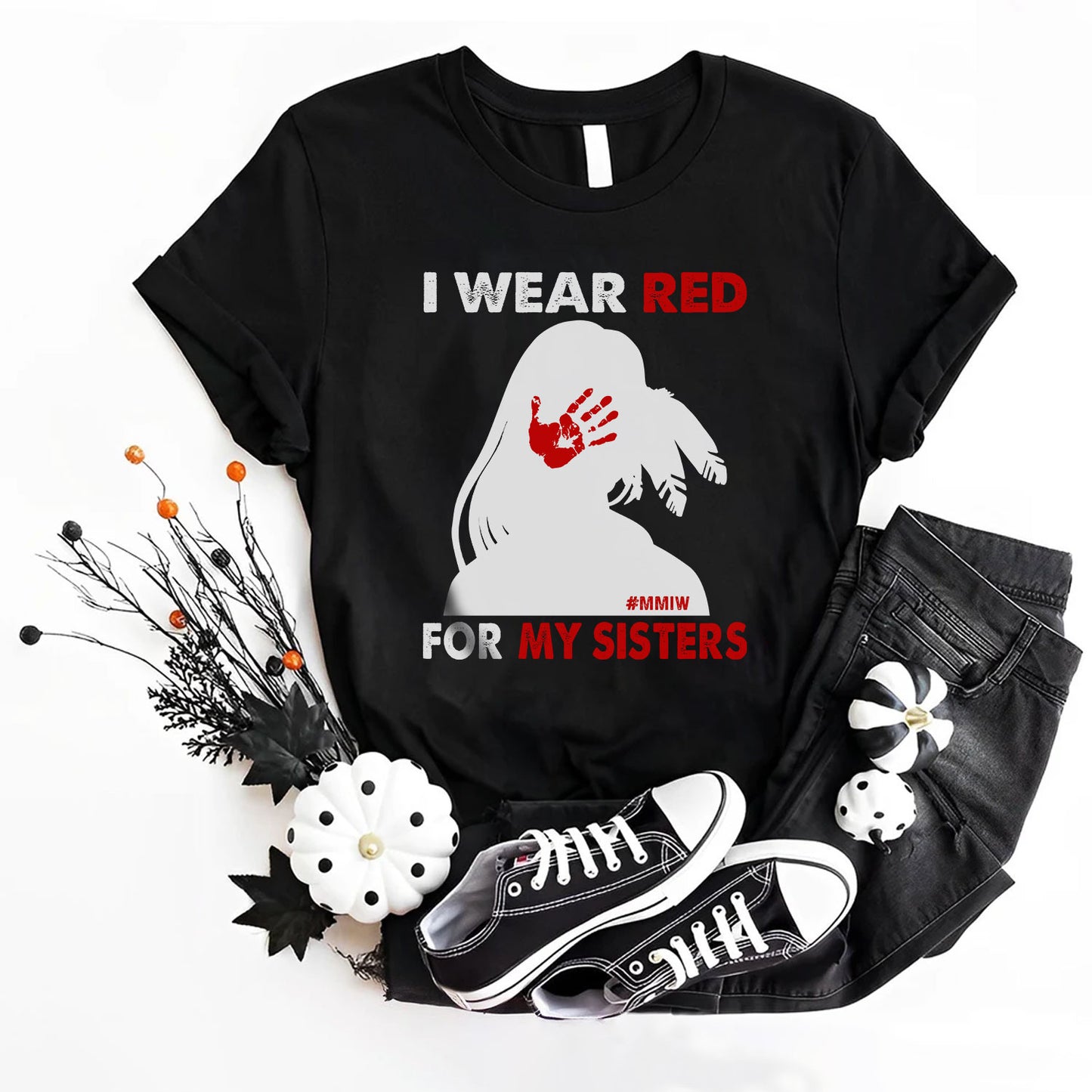 MMIW I Wear Red For My Sister, No More Stolen Sisters Red Hand