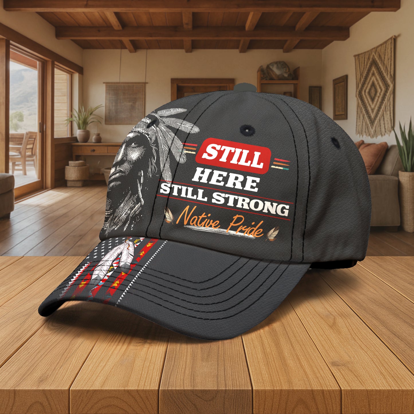 Native American Cap Still Here - Still Strong - Native Pride