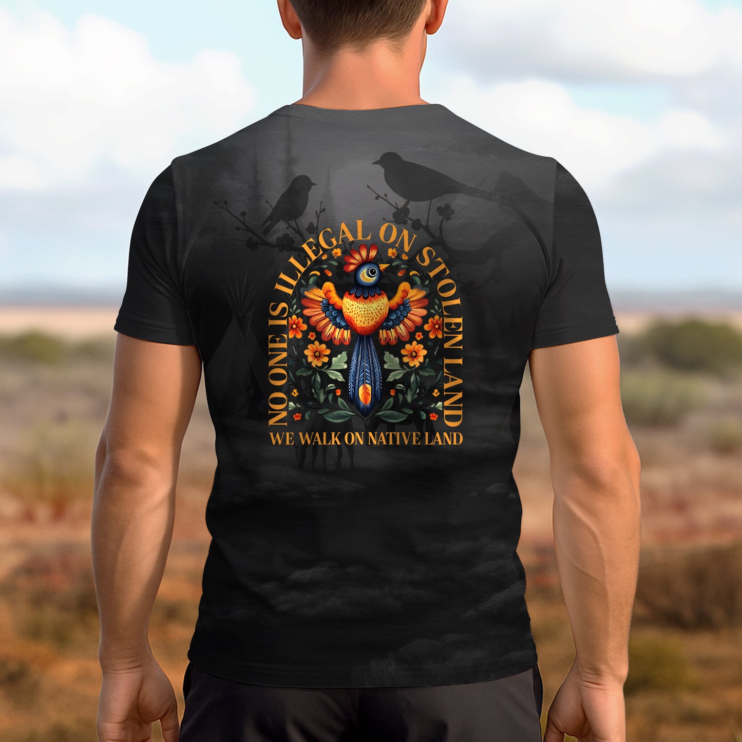 3D T-Shirt "NO ONE IS ILLEGAL ON STOLEN LAND. WE WALK ON NATIVE LAND"