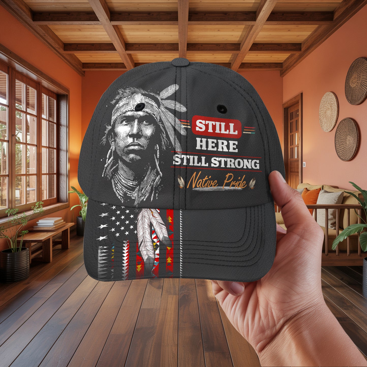 Native American Cap Still Here - Still Strong - Native Pride