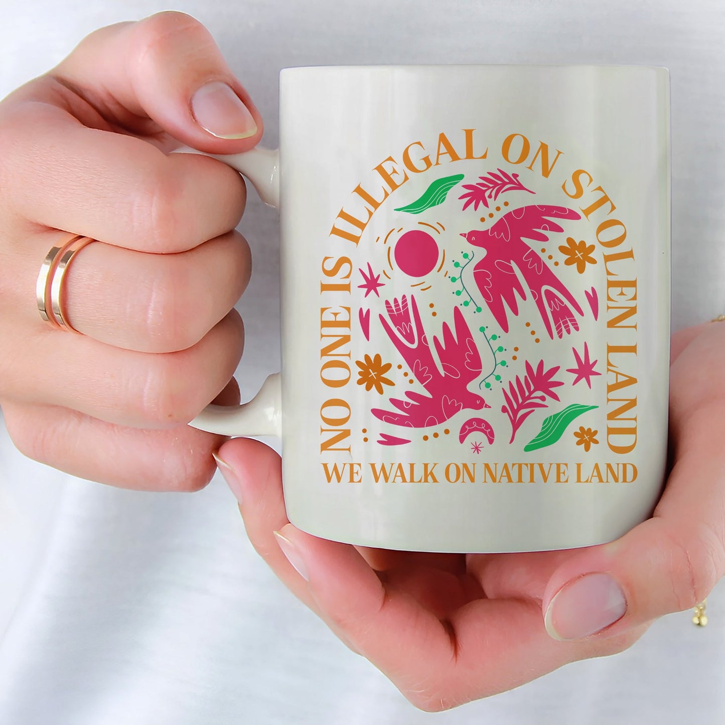 No One Is Illegal On Stolen Land. We Walk On Native Land Mug Style 2