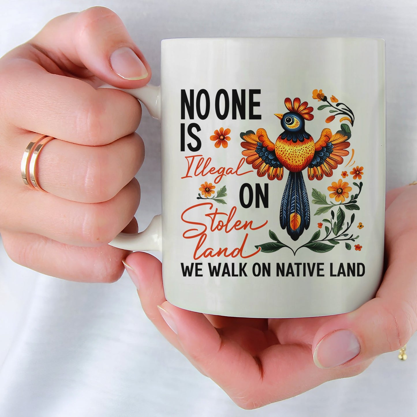 No One Is Illegal On Stolen Land. We Walk On Native Land Mug S24