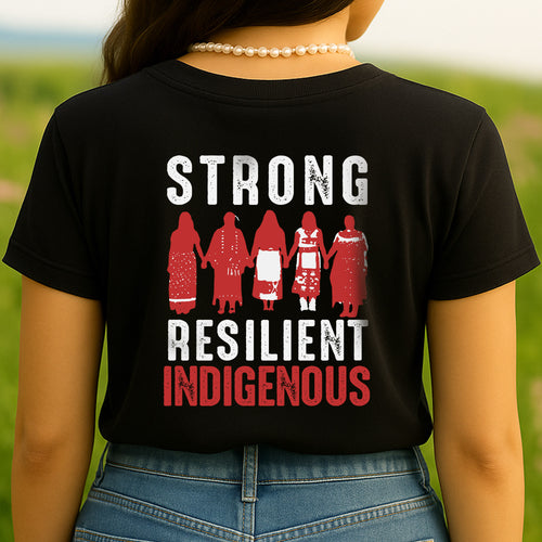 Strong Resilient Indigenous Woman Women Together Unisex Back T-Shirt/Hoodie/Sweatshirt
