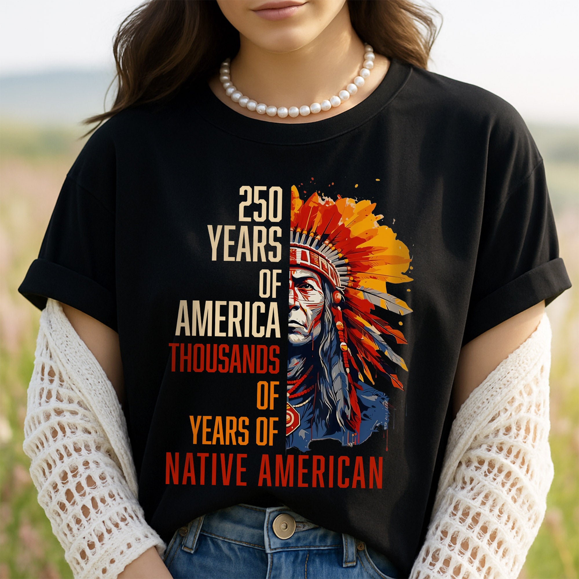 250 Years of America "Thousands of Years of Native American Pride ...