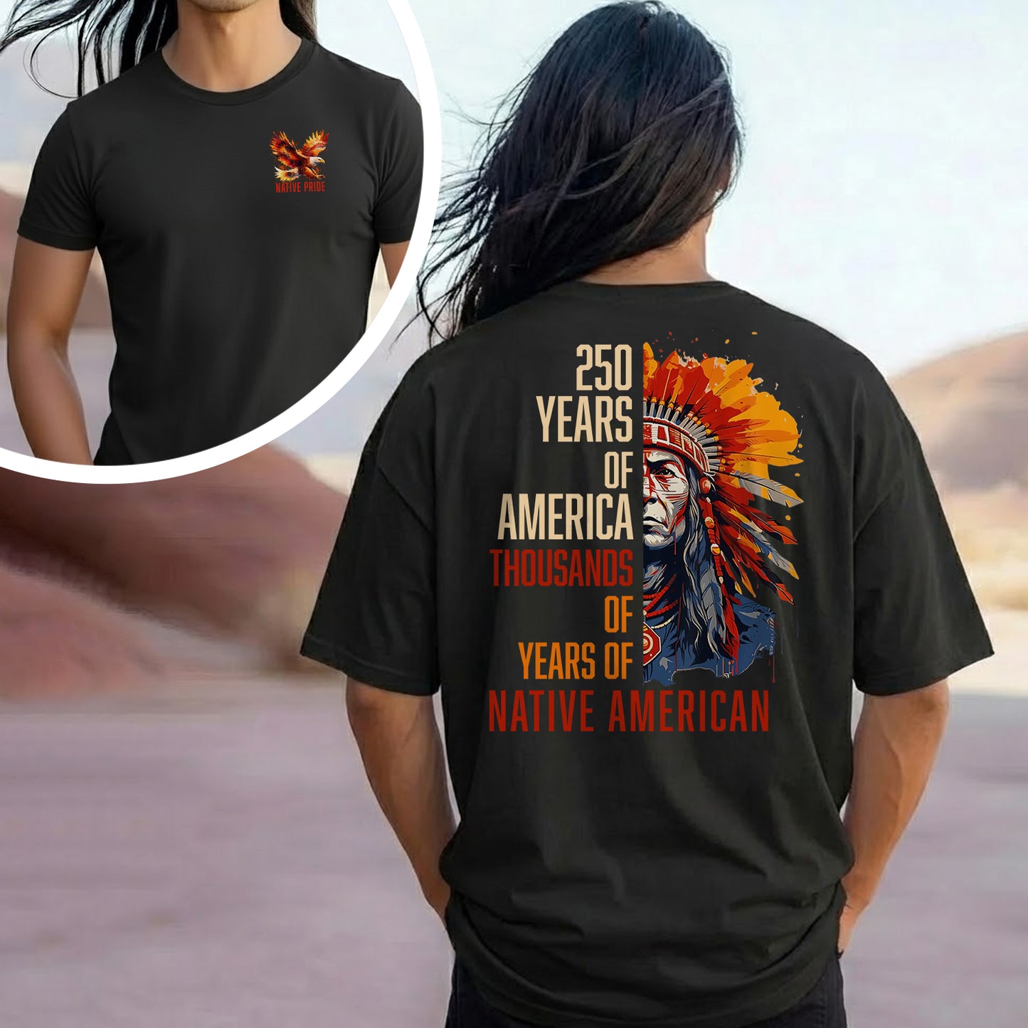 Native Pride - 250 Years of America "Thousands of Years of Native American" - Two Sides