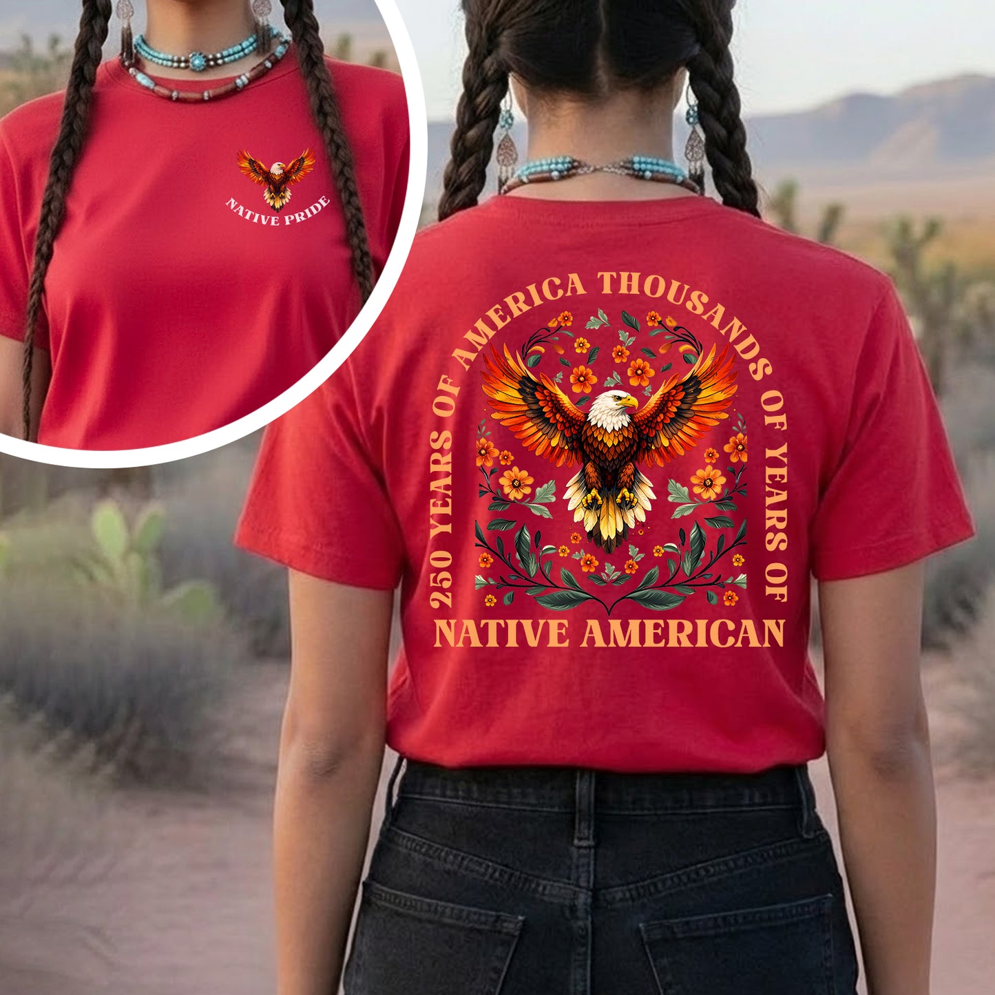 Native Pride - 250 Years of America "Thousands of Years of Native American" - Two Sides