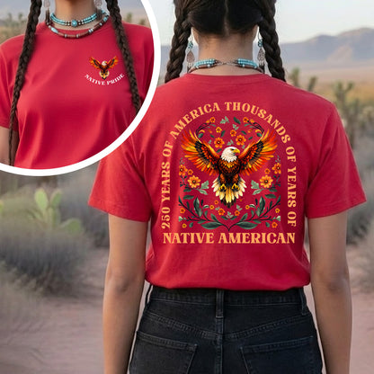 Native Pride - 250 Years of America "Thousands of Years of Native American" - Two Sides