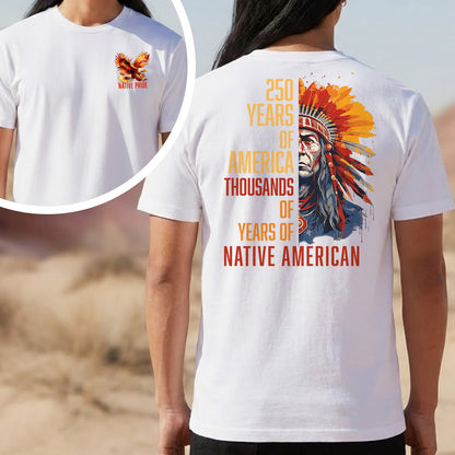 Native Pride - 250 Years of America "Thousands of Years of Native American" - Two Sides
