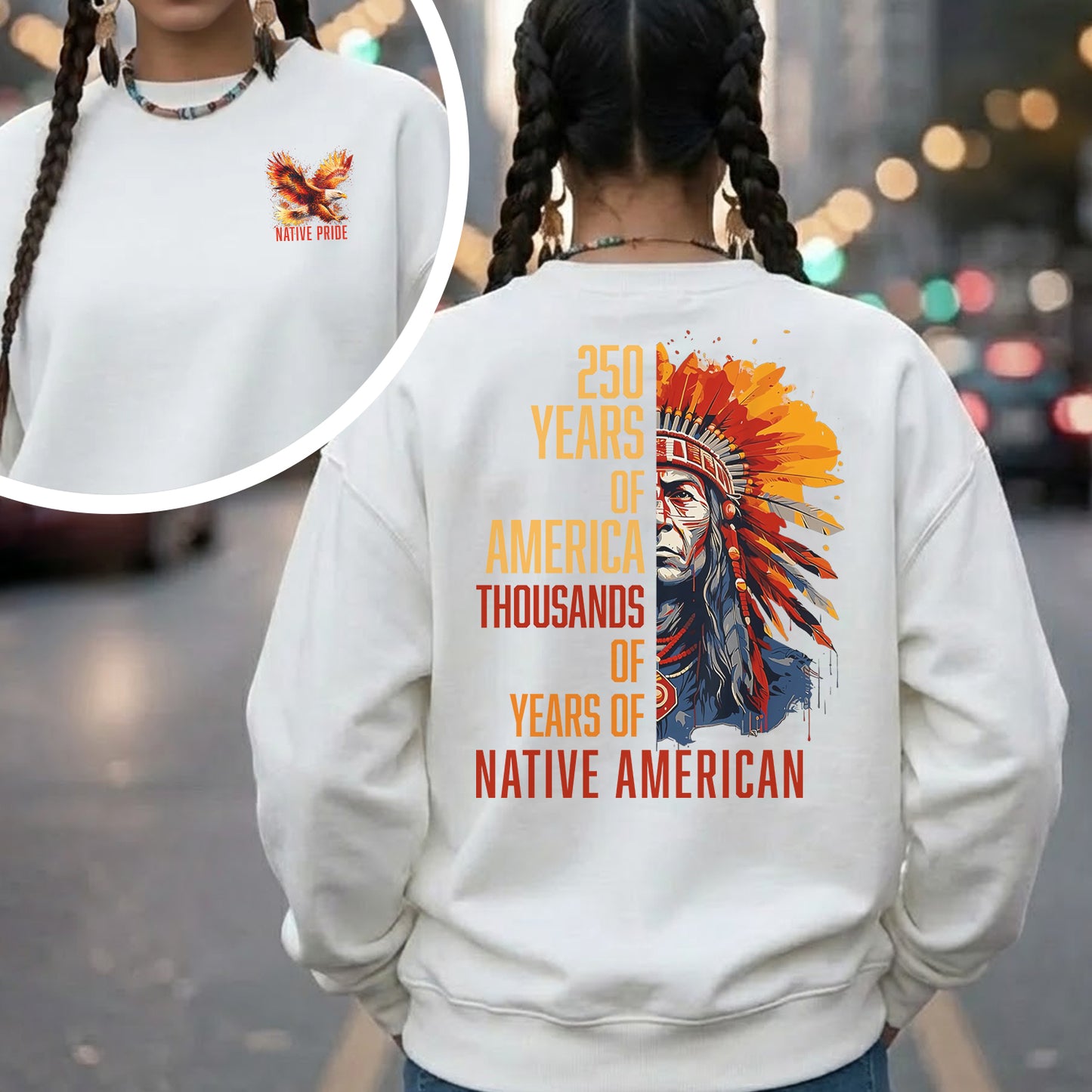 Native Pride - 250 Years of America "Thousands of Years of Native American" - Two Sides