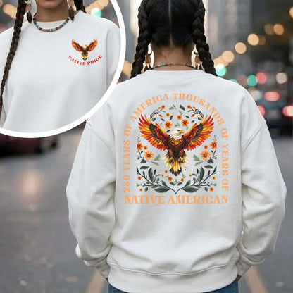 Native Pride - 250 Years of America "Thousands of Years of Native American" - Two Sides