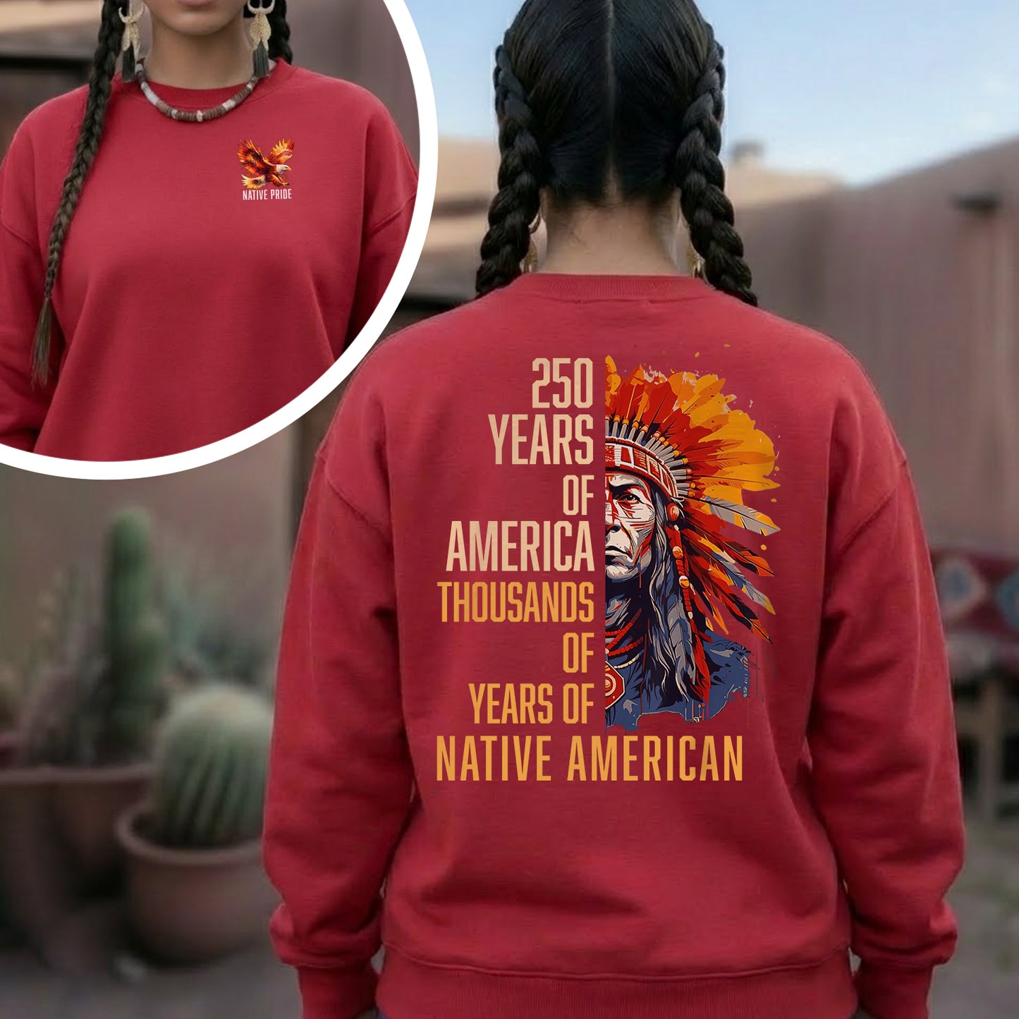 Native Pride - 250 Years of America "Thousands of Years of Native American" - Two Sides
