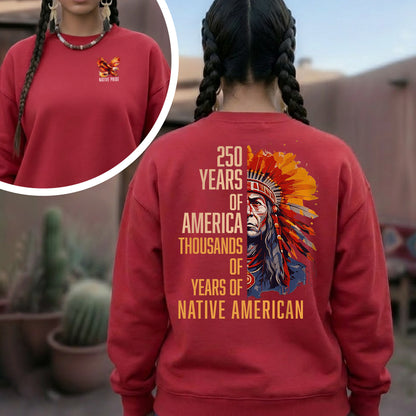 Native Pride - 250 Years of America "Thousands of Years of Native American" - Two Sides