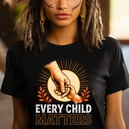 Every Child Matters T-Shirt - Native American Indigenous Orange Shirt Day You Are Not Forgotten - Two Sides