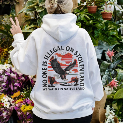 NO ONE IS ILLEGAL ON STOLEN LAND. WE WALK ON NATIVE LAND 20 - Two sides - Unisex T-Shirt/T-Shirt V-Neck/Hoodie/Sweatshirt