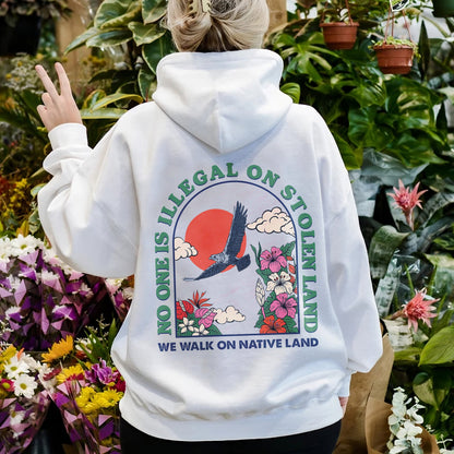 NO ONE IS ILLEGAL ON STOLEN LAND. WE WALK ON NATIVE LAND 19 - Two sides - Unisex T-Shirt/T-Shirt V-Neck/Hoodie/Sweatshirt