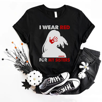 MMIW I Wear Red For My Sister, No More Stolen Sisters Red Hand