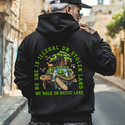 NO ONE IS ILLEGAL ON STOLEN LAND. WE WALK ON NATIVE LAND Style 4 - Two Sides