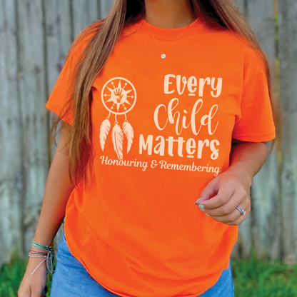 Every Child Matters For Orange Shirt Day Honouring & Remembering Unisex T-Shirt/Hoodie/Sweatshirt