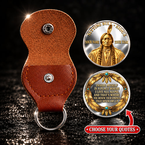 Sitting Bull Lakota Coin, Personalized Name & Year, Native American Heritage Keepsake, Inspirational Quote Gift