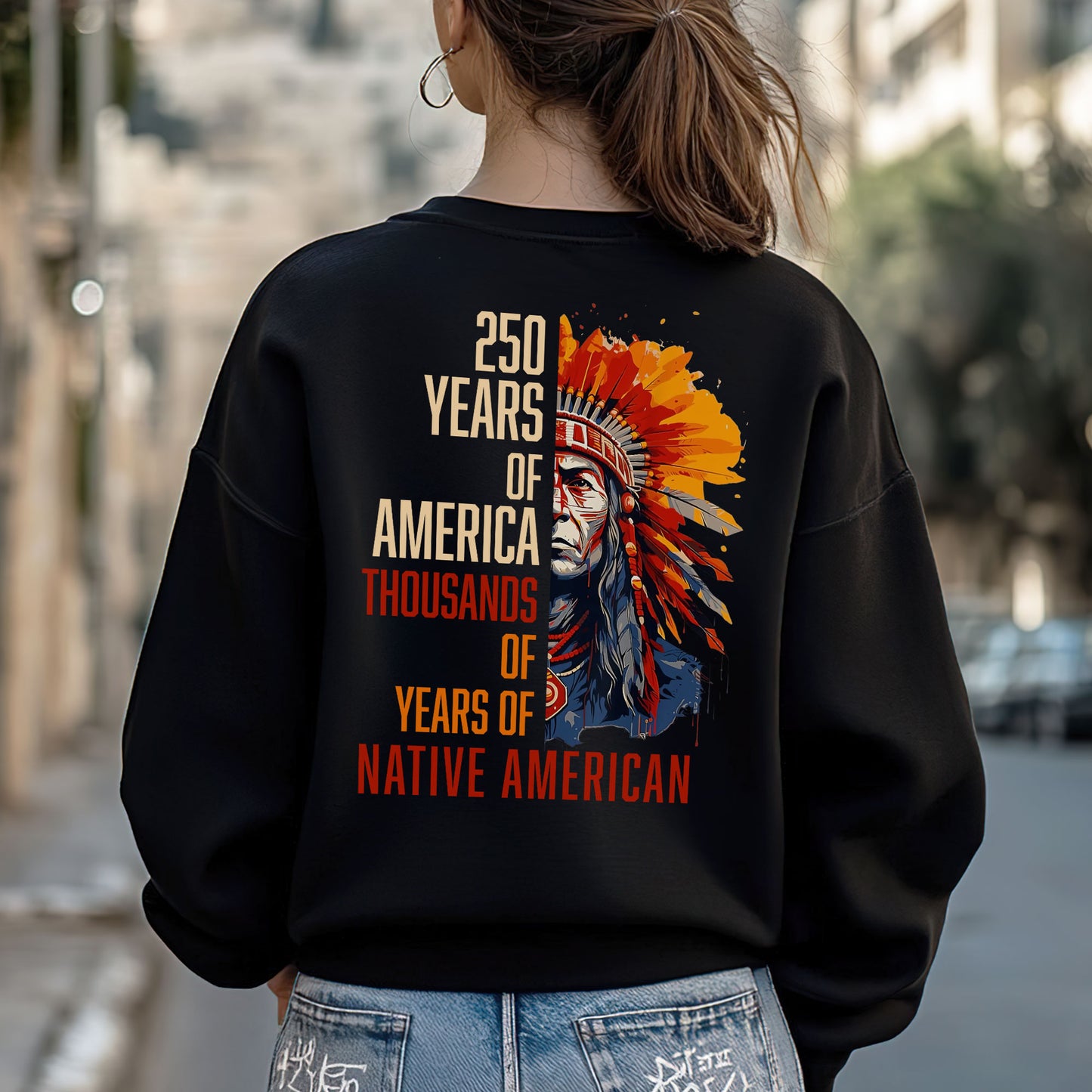 Native Pride - 250 Years of America "Thousands of Years of Native American" - Two Sides