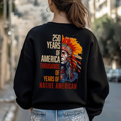 Native Pride - 250 Years of America "Thousands of Years of Native American" - Two Sides