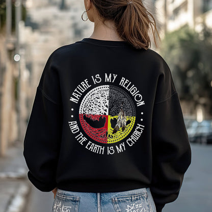 Nature Is My Religion Four Directions Sacred Circle - Two Sides