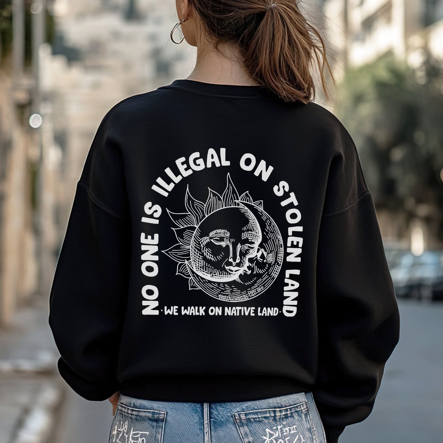 NO ONE IS ILLEGAL ON STOLEN LAND. WE WALK ON NATIVE LAND 18 - Two sides - Unisex T-Shirt/T-Shirt V-Neck/Hoodie/Sweatshirt
