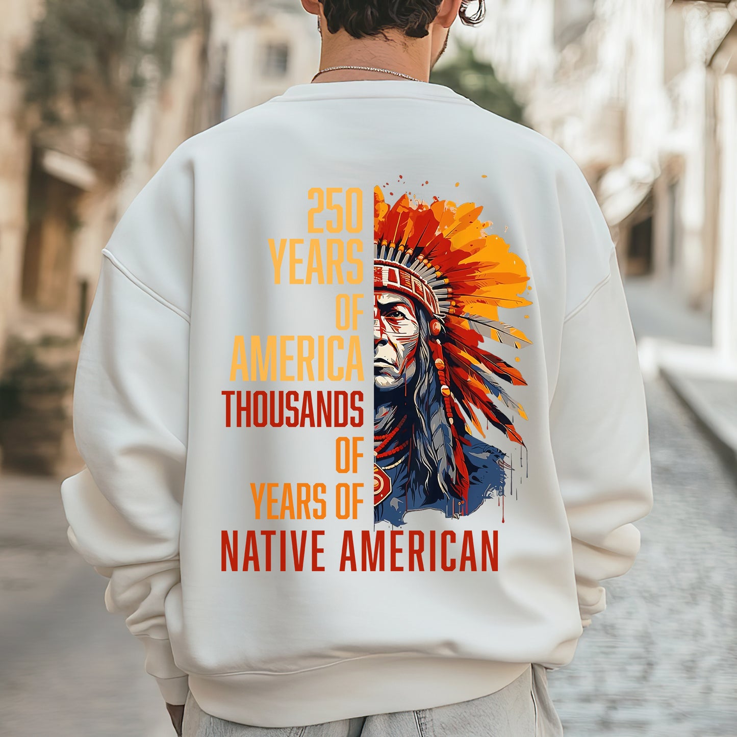 Native Pride - 250 Years of America "Thousands of Years of Native American" - Two Sides