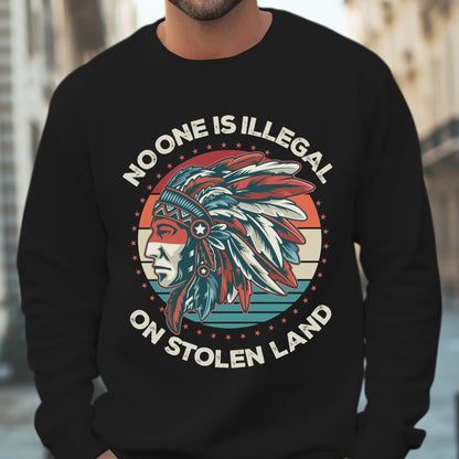NO ONE IS ILLEGAL ON STOLEN LAND Style 13 - One Sides