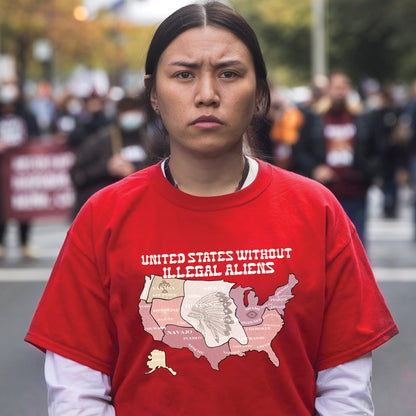 United States Without Illegal Aliens - Unisex T-shirt/T-shirt V-Neck/Hoodie/Sweatshirt - NO ONE IS ILLEGAL ON STOLEN LAND