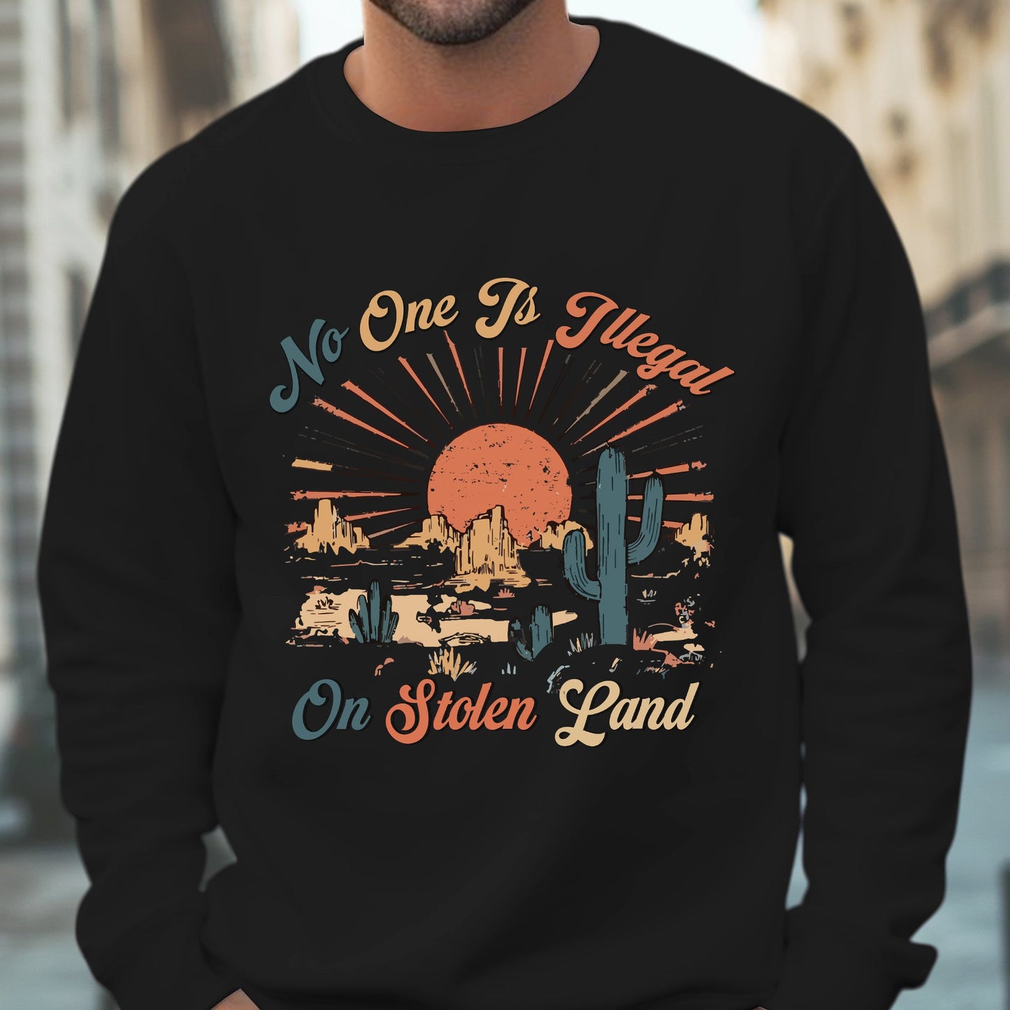 NO ONE IS ILLEGAL ON STOLEN LAND Style 12 - One Sides