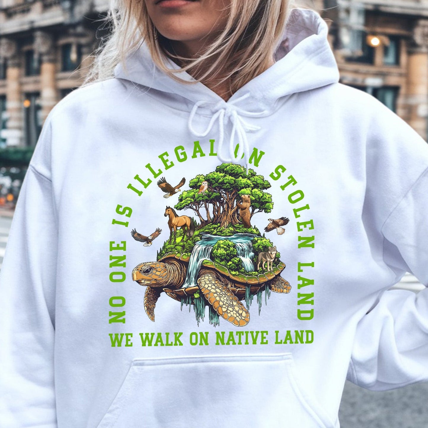 NO ONE IS ILLEGAL ON STOLEN LAND. WE WALK ON NATIVE LAND Style 4 - One Sides