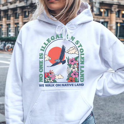 NO ONE IS ILLEGAL ON STOLEN LAND. WE WALK ON NATIVE LAND Style 5 - One Sides