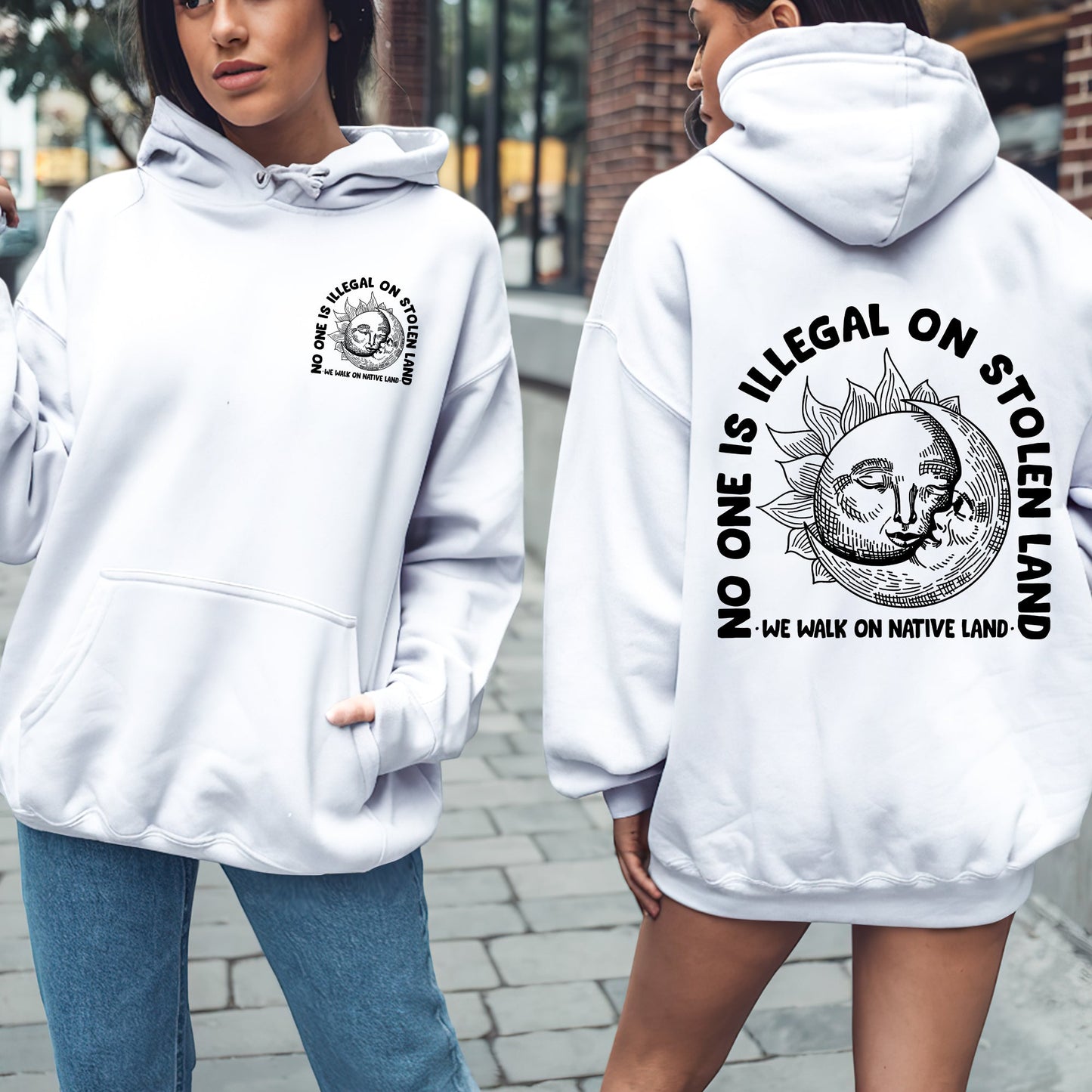 NO ONE IS ILLEGAL ON STOLEN LAND. WE WALK ON NATIVE LAND 18 - Two sides - Unisex T-Shirt/T-Shirt V-Neck/Hoodie/Sweatshirt