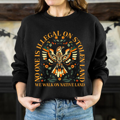 NO ONE IS ILLEGAL ON STOLEN LAND. WE WALK ON NATIVE LAND 23 - One sides - Unisex T-Shirt/T-Shirt V-Neck/Hoodie/Sweatshirt