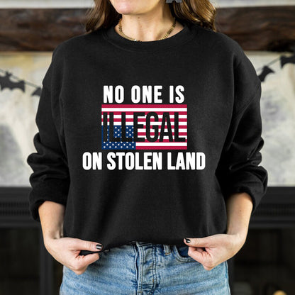 No One Is Illegal On Stolen Land Bold Statement Unisex T-Shirt/T-Shirt V-Neck/Hoodie/Sweatshirt