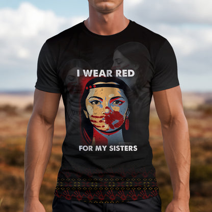3D T-Shirt - I Wear Red For My Sisters - MMIW