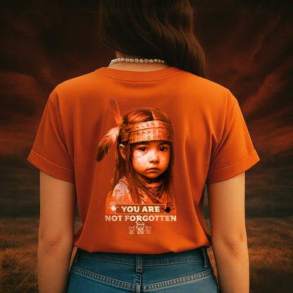 Every Child Matters T-Shirt - Native American Indigenous Orange Shirt Day You Are Not Forgotten - Two Sides