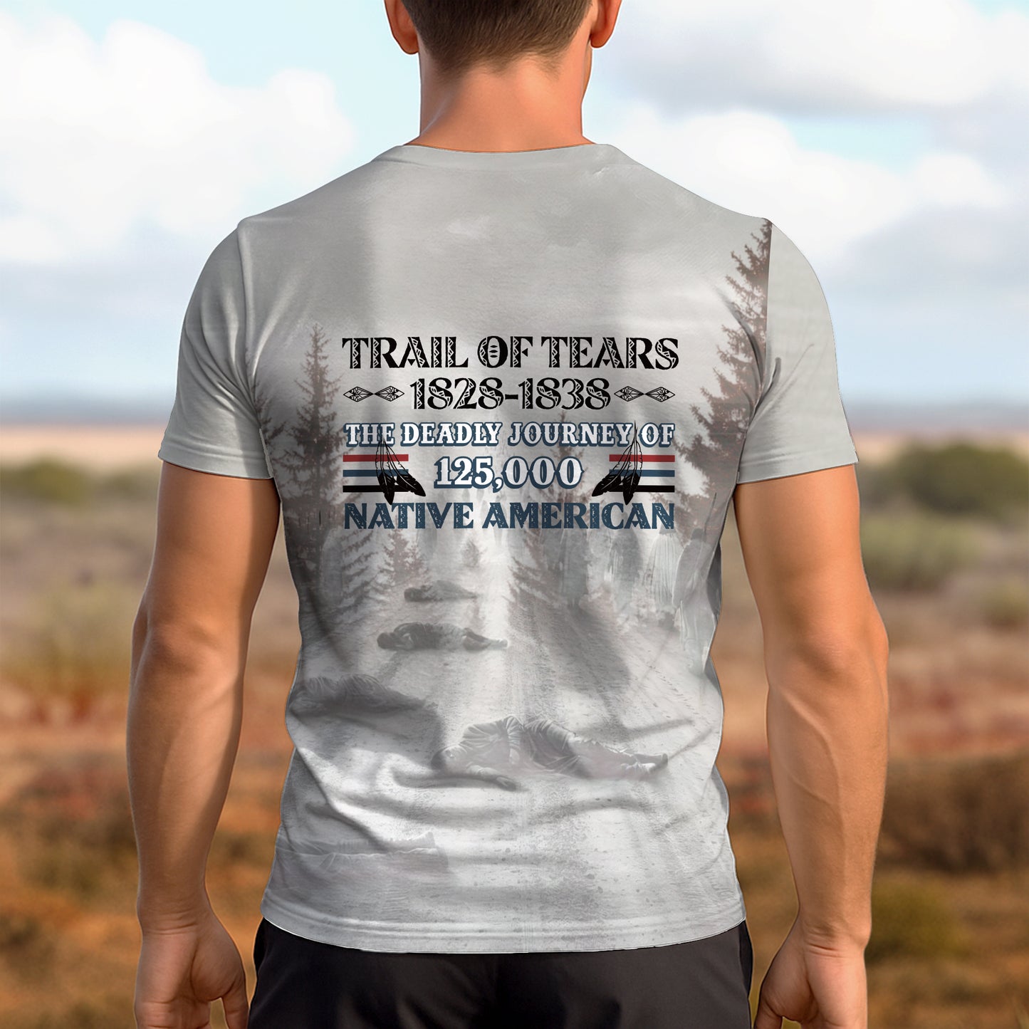 3D T-Shirt  "Trail Of Tears 1828 - 1838 125000 Native American Shirt Man Ride Horse