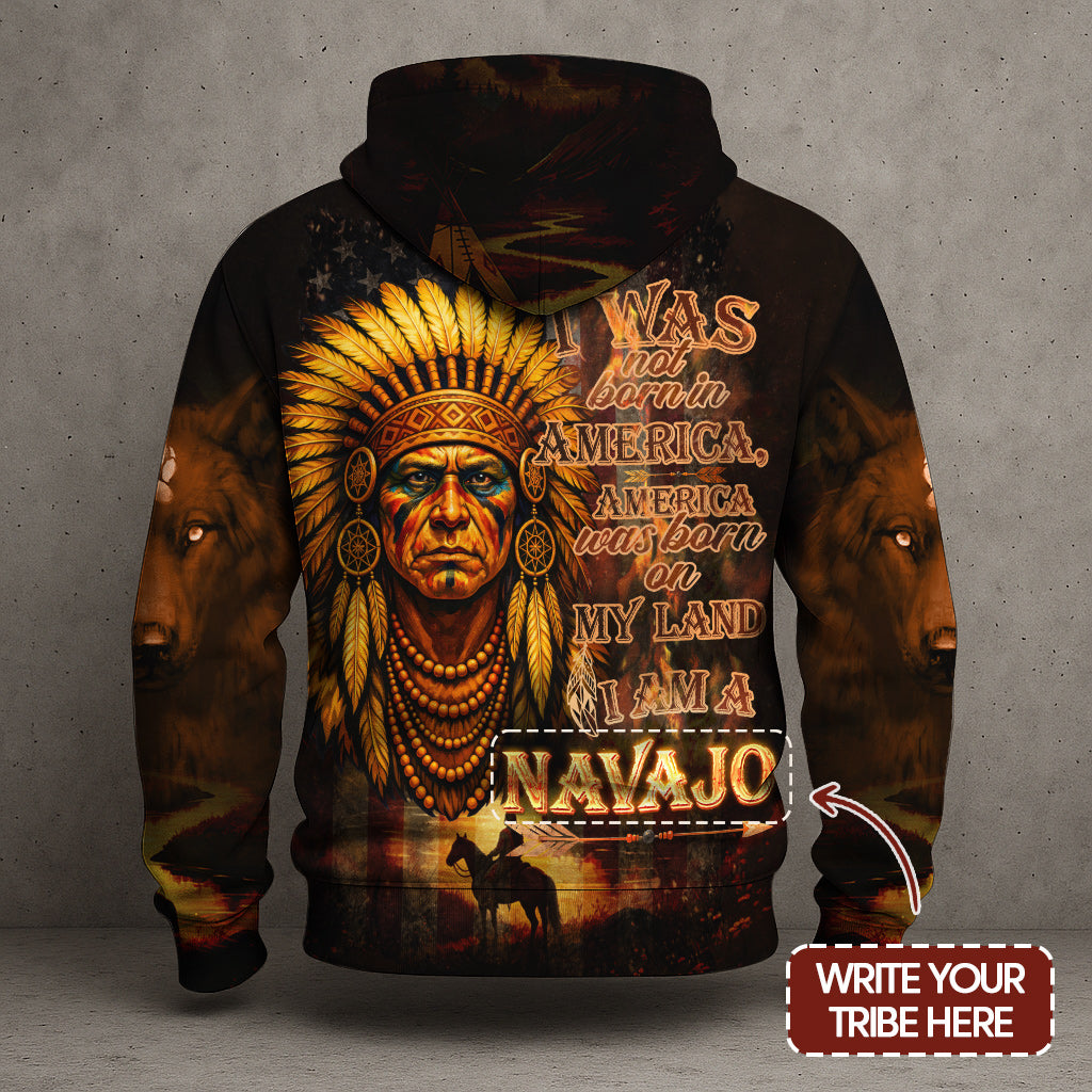 Custom Tribe Here: I was not born in America — America was born on my land I am a .........  Write your tribe here!