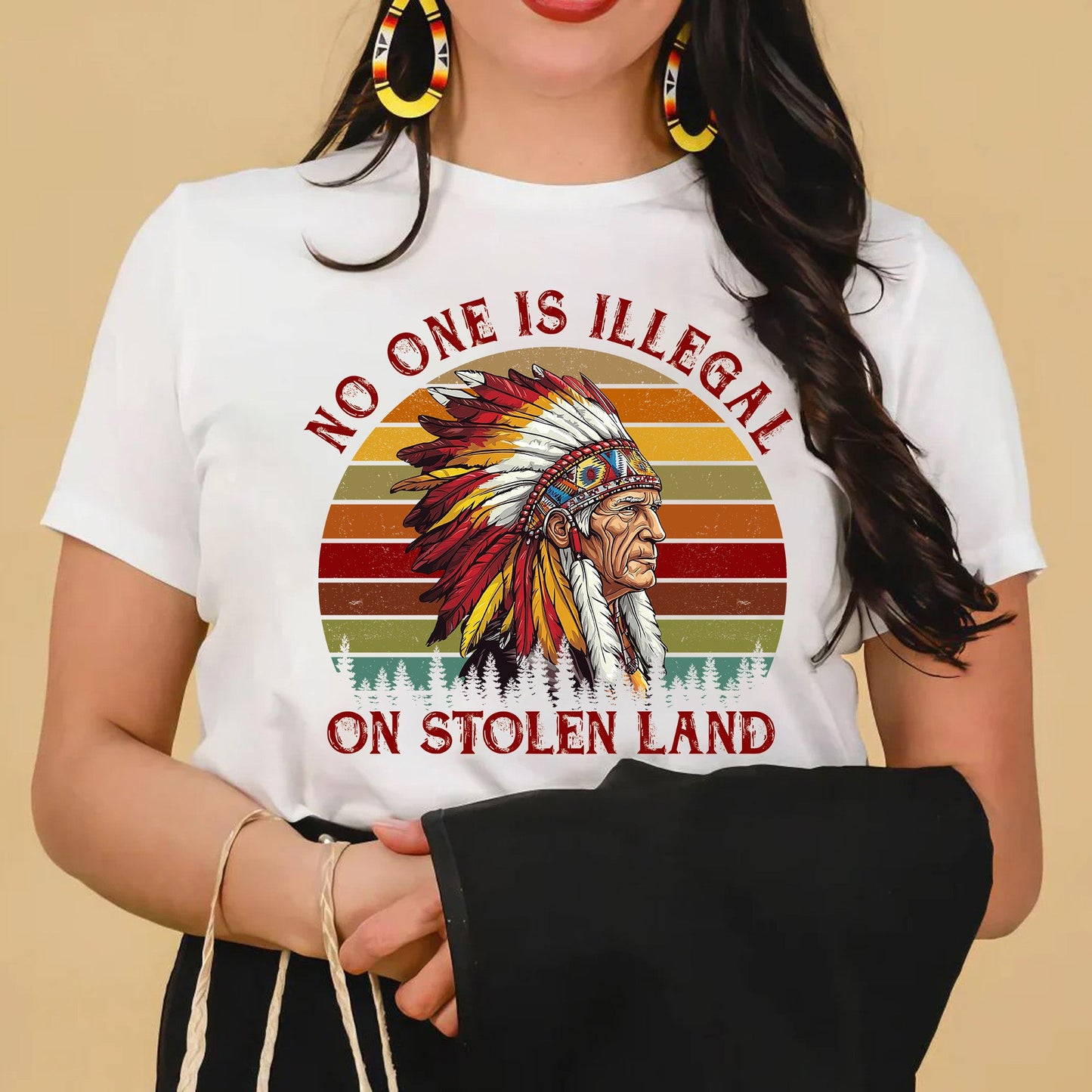 NO ONE IS ILLEGAL ON STOLEN LAND. WE WALK ON NATIVE LAND Style 6 - One Sides
