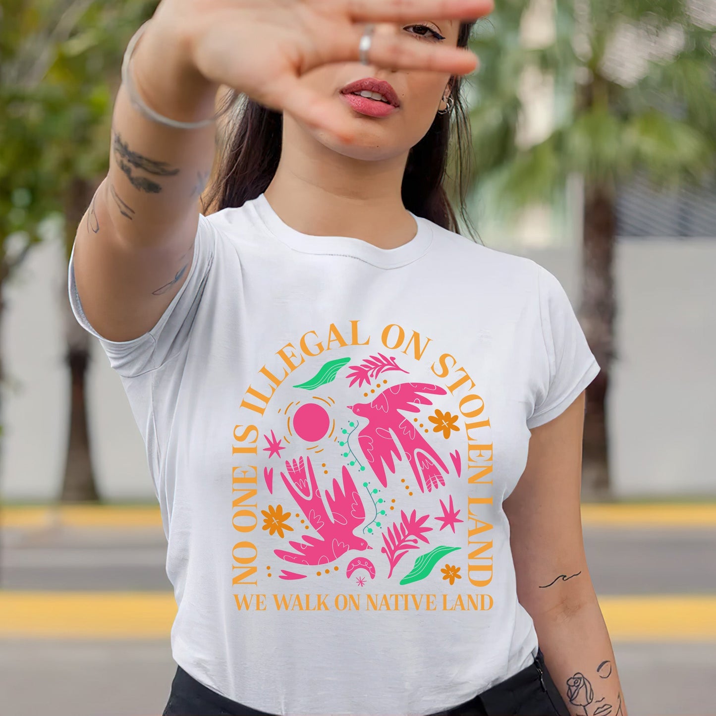 NO ONE IS ILLEGAL ON STOLEN LAND. WE WALK ON NATIVE LAND Style 2 - One Sides