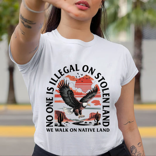 NO ONE IS ILLEGAL ON STOLEN LAND. WE WALK ON NATIVE LAND 20 - One sides - Unisex T-Shirt/T-Shirt V-Neck/Hoodie/Sweatshirt