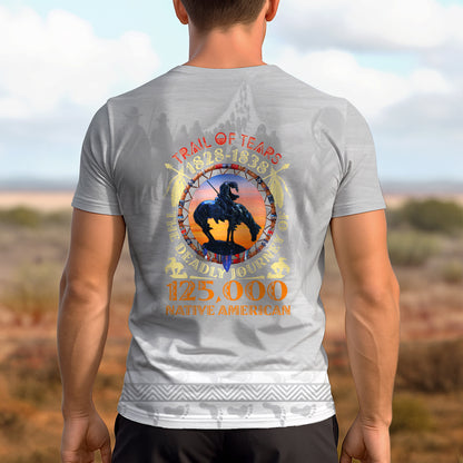 3D T-Shirt "Trail Of Tears 1828 - 1838 125000 Native American Shirt Man Ride Horse