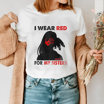 MMIW I Wear Red For My Sister, No More Stolen Sisters Red Hand