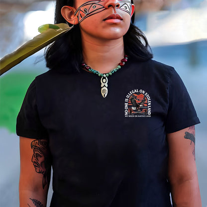 NO ONE IS ILLEGAL ON STOLEN LAND. WE WALK ON NATIVE LAND 20 - Two sides - Unisex T-Shirt/T-Shirt V-Neck/Hoodie/Sweatshirt