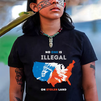 NO ONE IS ILLEGAL ON STOLEN LAND. WE WALK ON NATIVE LAND 22 - One sides - Unisex T-Shirt/T-Shirt V-Neck/Hoodie/Sweatshirt