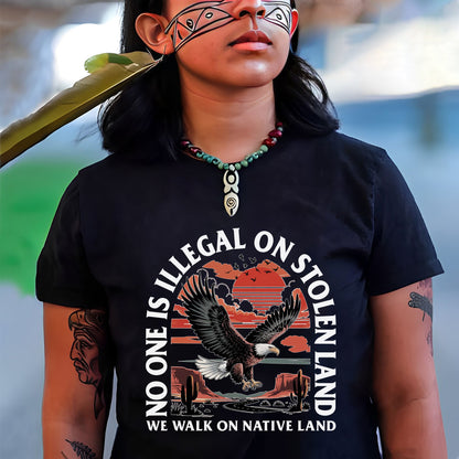 NO ONE IS ILLEGAL ON STOLEN LAND. WE WALK ON NATIVE LAND 20 - One sides - Unisex T-Shirt/T-Shirt V-Neck/Hoodie/Sweatshirt