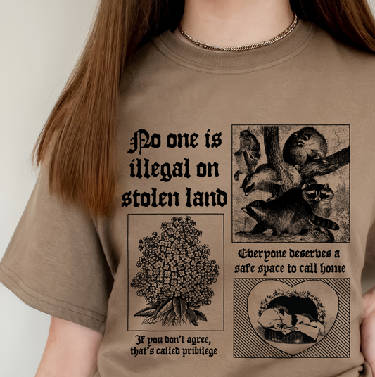 NO ONE IS ILLEGAL ON STOLEN LAND
