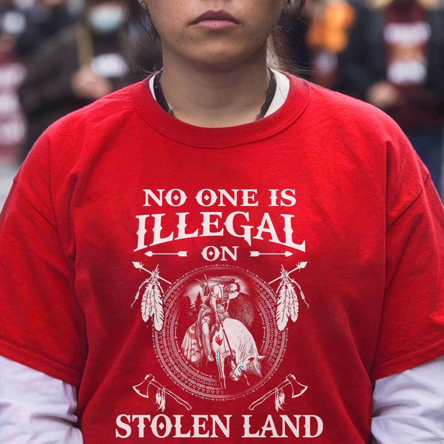 NO ONE IS ILLEGAL ON STOLEN LAND. WE WALK ON NATIVE LAND Style 5 - One Side